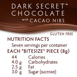 DARK SECRET chocolate with Cacao Nibs - Two 7 Day Boxes nutrition facts